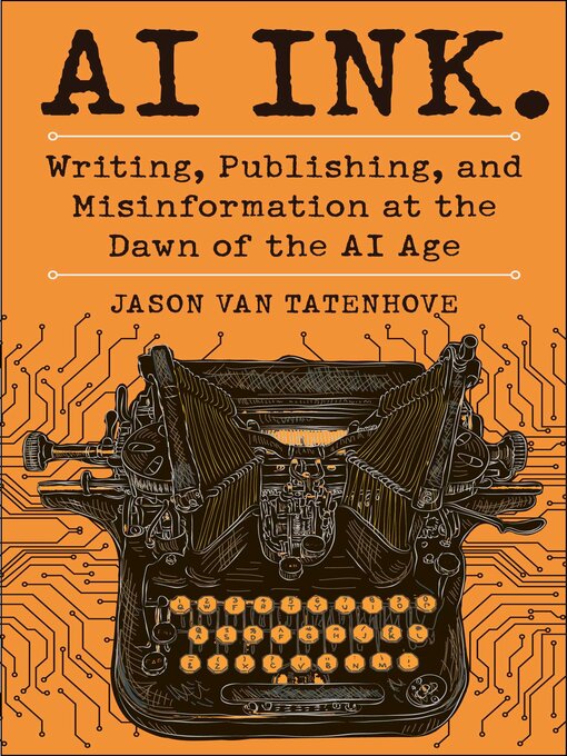 Title details for AI Ink. by Jason Van Tatenhove - Available